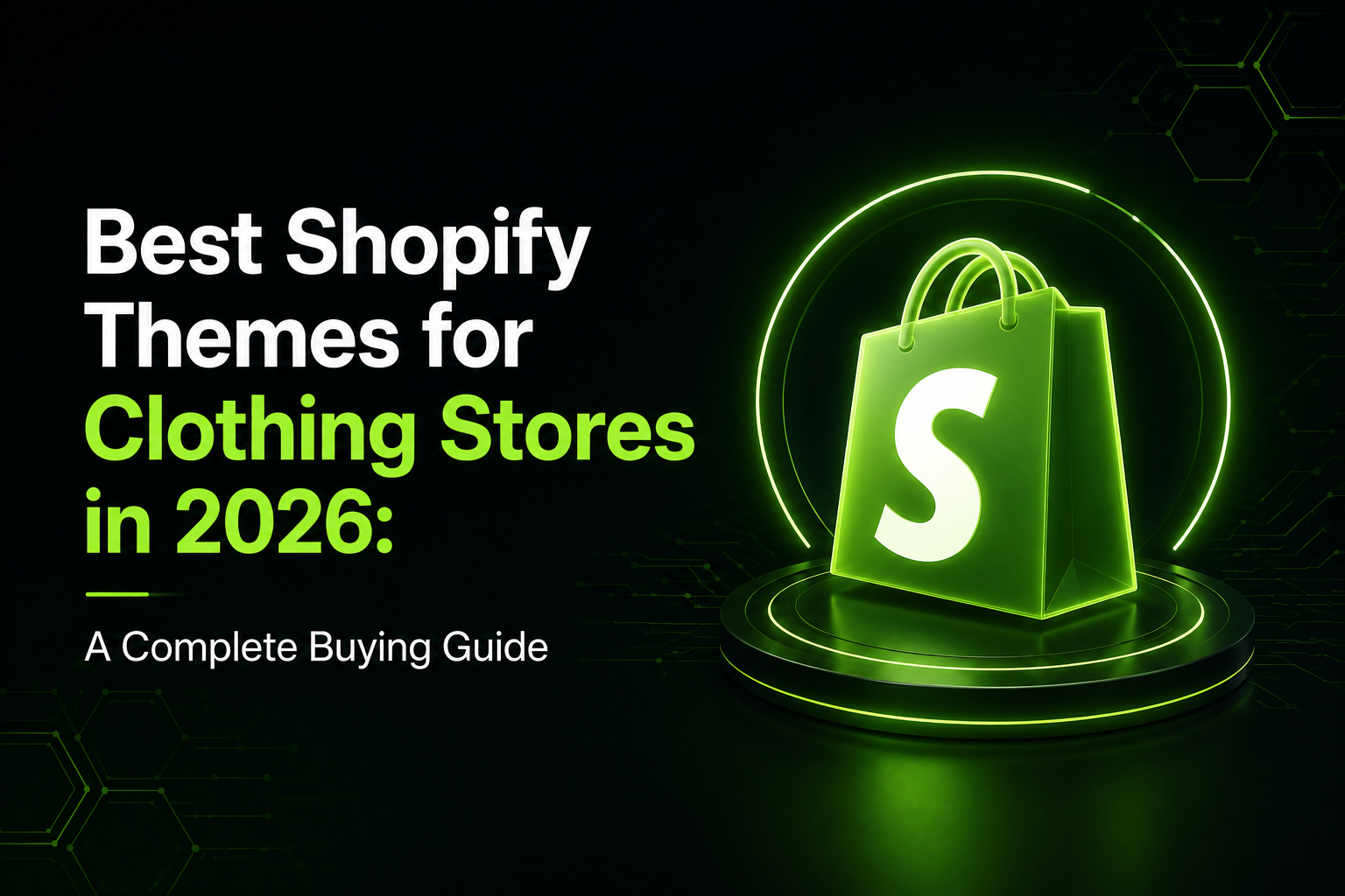 Best Shopify Themes for Clothing Stores in 2026: A Complete Buying Guide Best Shopify Themes for Clothing Stores in 2026: A Complete Buying Guide